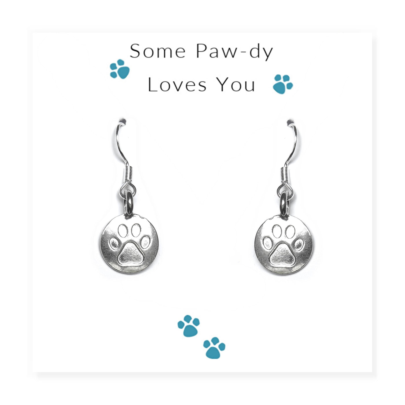 Some Paw-dy Loves You - Earrings on Message Card