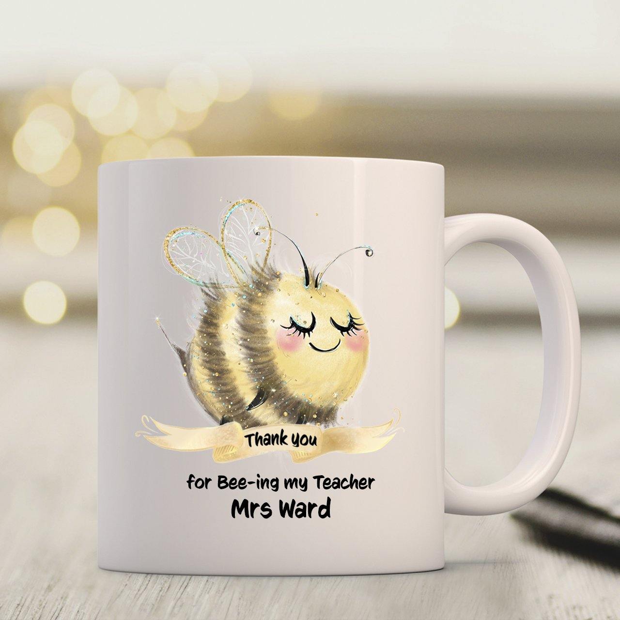 Personalised Thank you for Bee-ing my Teacher Mug - 11oz - TwoBeeps.co.uk