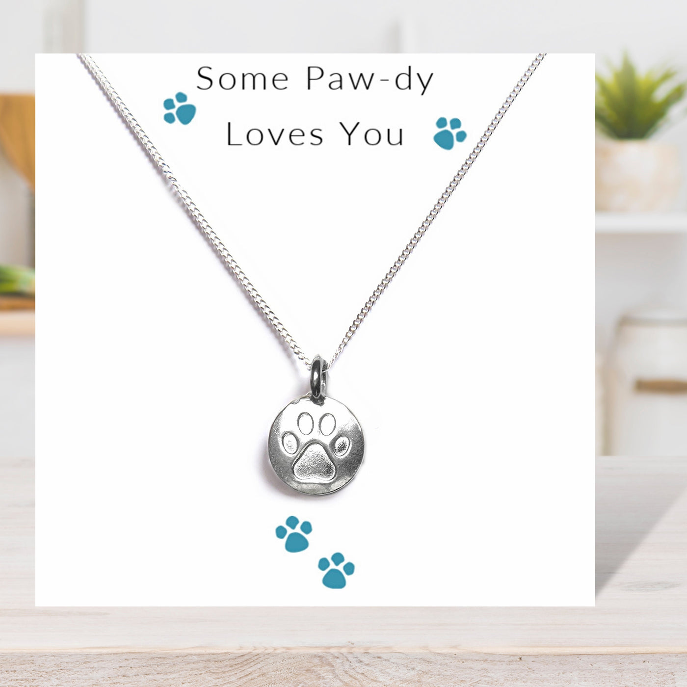 Some Paw-dy Loves You - Necklace on Message Card