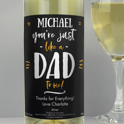 Personalised Like A Dad To Me White Wine - TwoBeeps.co.uk