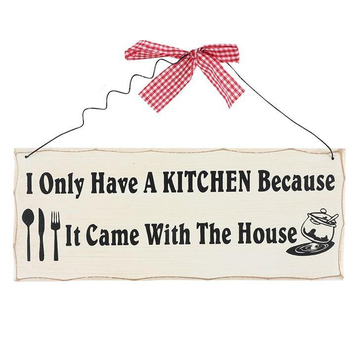 I Only Have A Kitchen Hanging Sign - TwoBeeps.co.uk