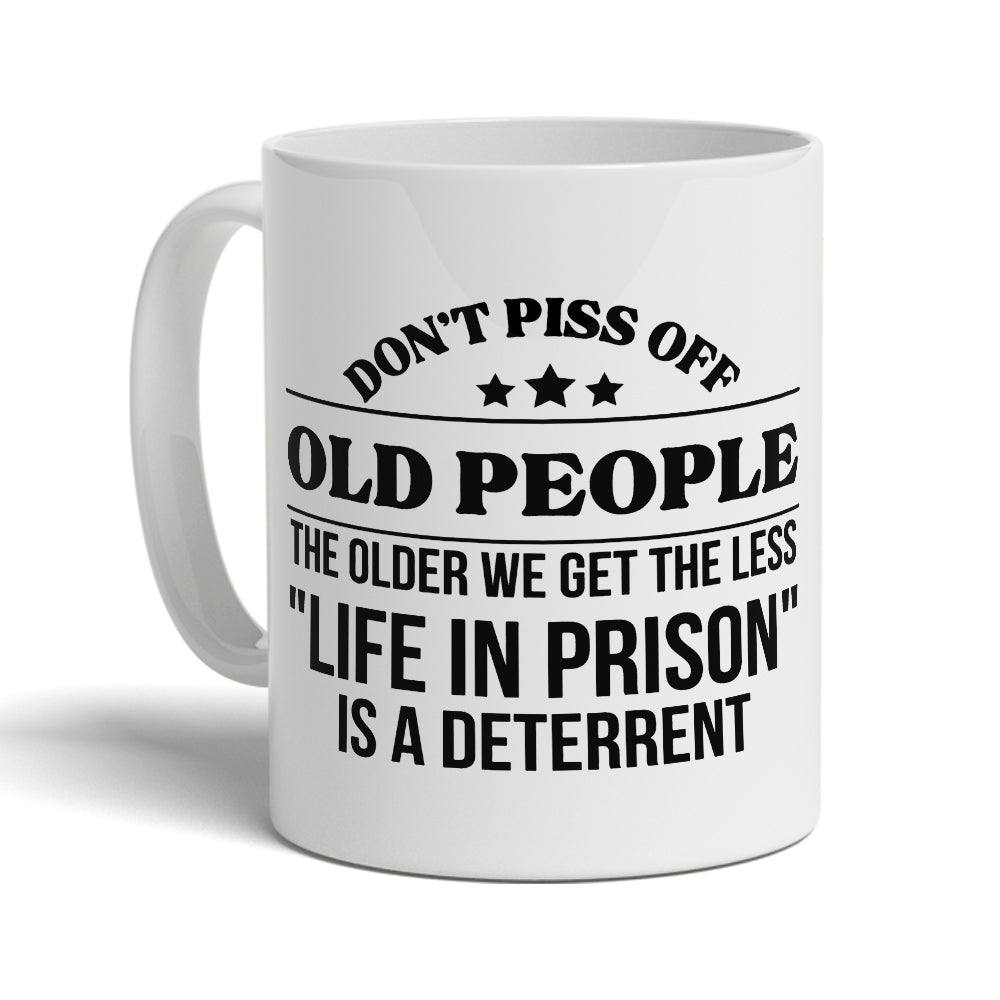 11oz Don't P*ss off old people Mug - TwoBeeps.co.uk